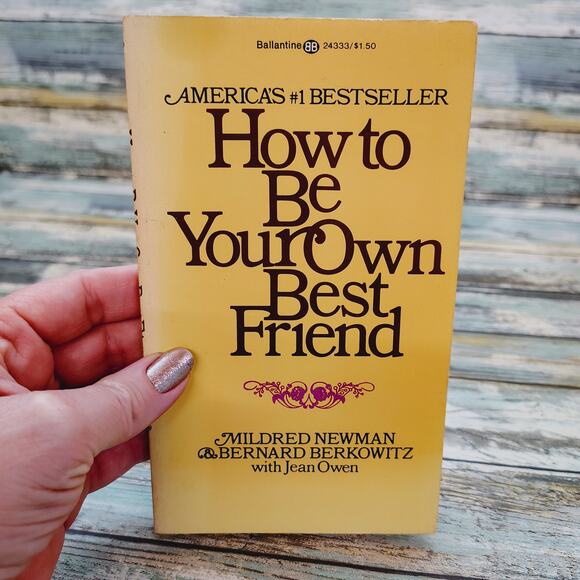 How to Be Your Own Best Friend by Mildred Newman Bernard Berkowitz Vtg PB 1976 - Picture 15 of 15